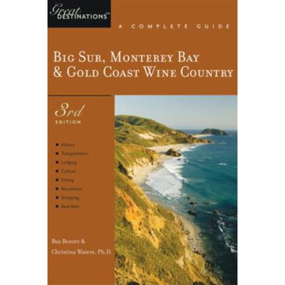 Pre-Owned Explorer's Guide Big Sur, Monterey Bay & Gold Coast Wine Country: A Great Destination (Paperback) 1581570740 9781581570748