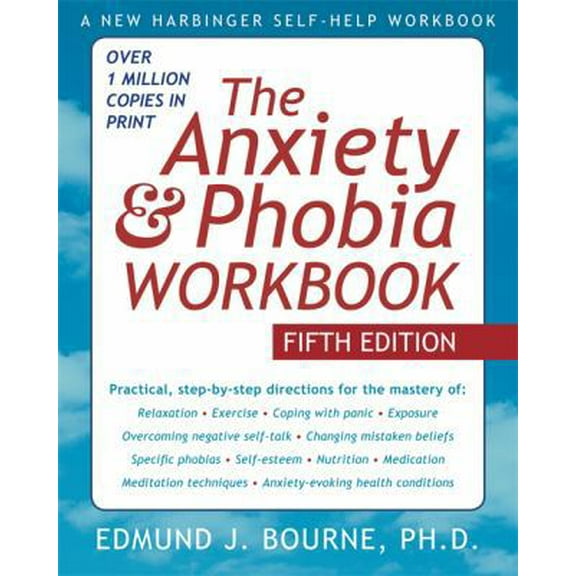 Pre-Owned The Anxiety and Phobia Workbook (Paperback) 1572248912 9781572248915