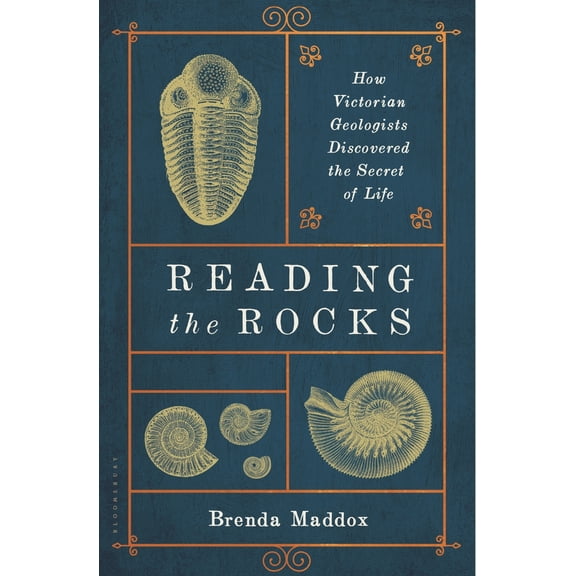 Pre-Owned Reading the Rocks: How Victorian Geologists Discovered the Secret of Life (Hardcover) 1632869128 9781632869128