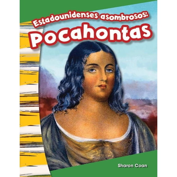Social Studies: Informational Text: Estadounidenses Asombrosos: Pocahontas (Paperback)