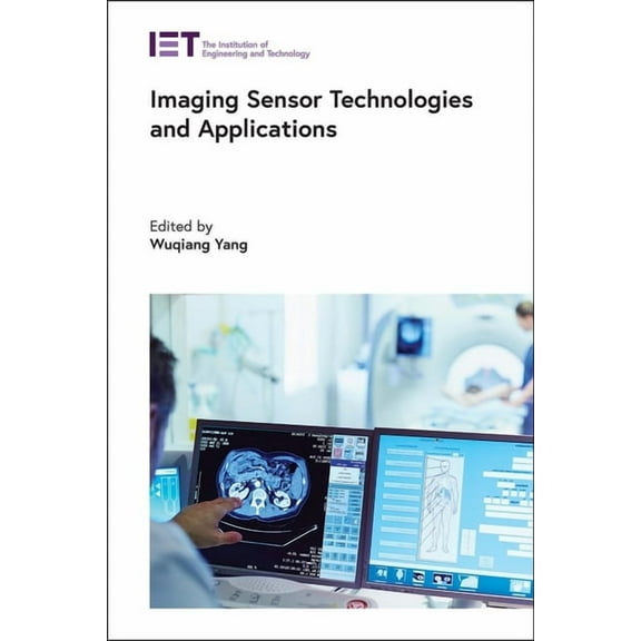 Control, Robotics and Sensors: Imaging Sensor Technologies and Applications (Hardcover)