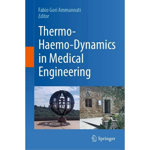 Thermo-Haemo-Dynamics in Medical Engineering, (Hardcover)