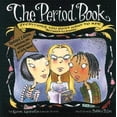 thumbnail image 1 of Pre-Owned The Period Book: Everything You Don't Want to Ask but Need to Know Hardcover, 1 of 1
