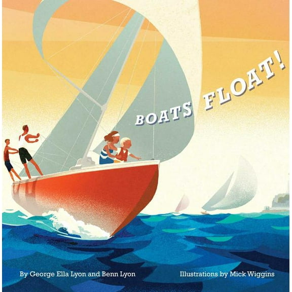 Boats Float!, (Hardcover)