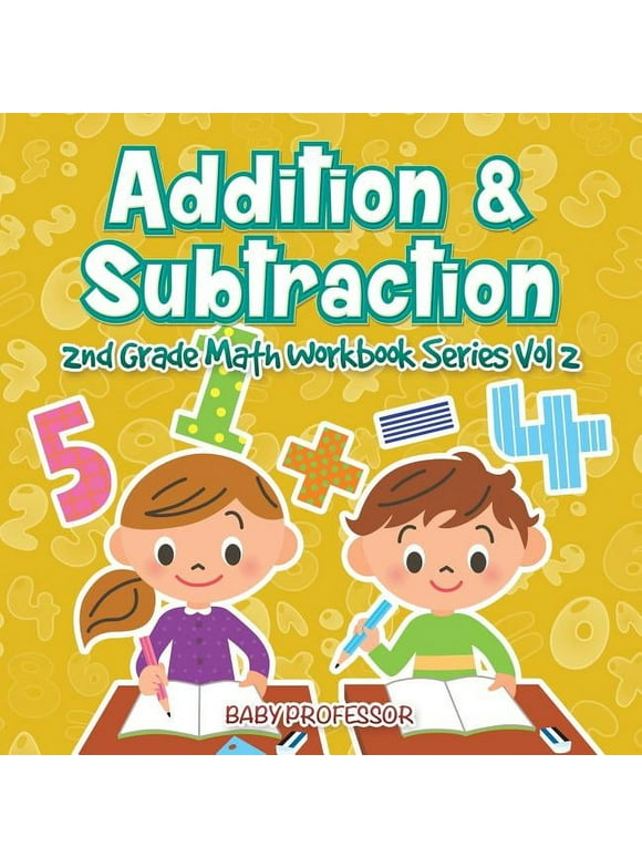 Addition & Subtraction 2nd Grade Math Workbook Series Vol 2, (Paperback)