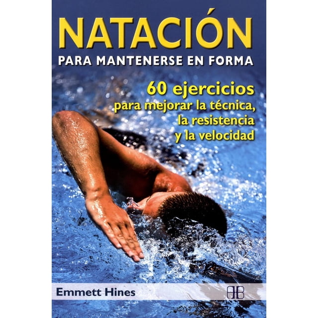 Natación para mantenerse en forma Arkano Books 9788496111943