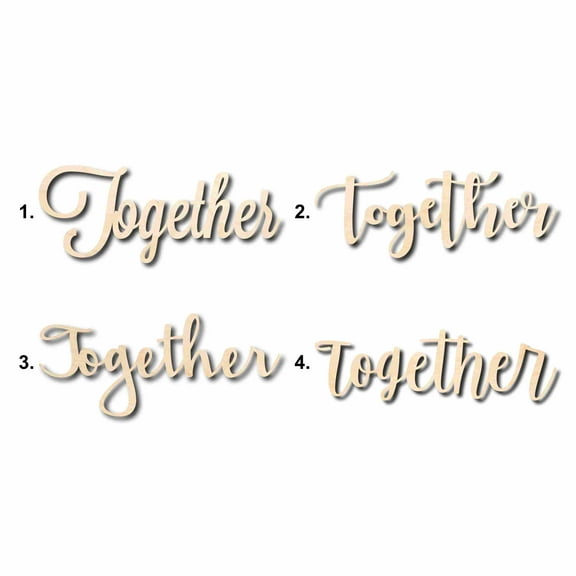 Together Sign Unfinished Wood Cutout Home Decor DIY Option 4- 10" Wide / 1/4"