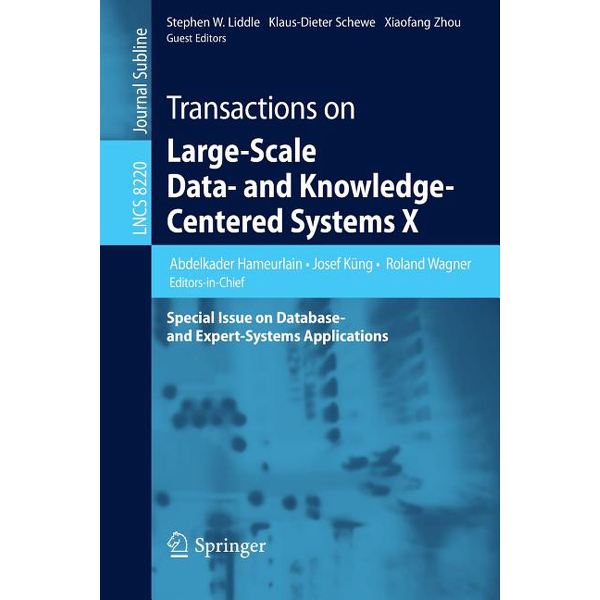 Transactions on Large-Scale Data- And Knowledge-Centered Systems X: Special Issue on Database- And Expert-Systems Applic, (Paperback)