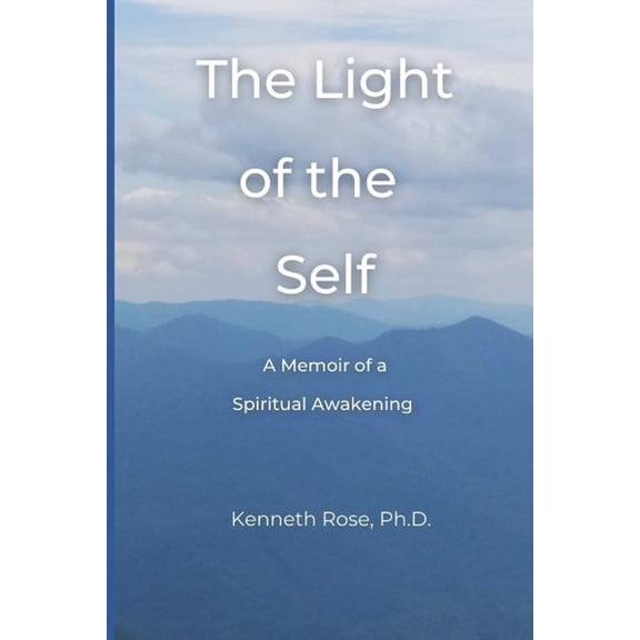 The Light of the Self: A Memoir of a Spiritual Awakening, (Paperback)