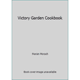 thumbnail image 1 of Pre-Owned Victory Garden Cookbook (Hardcover) 0394508971 9780394508979, 1 of 1