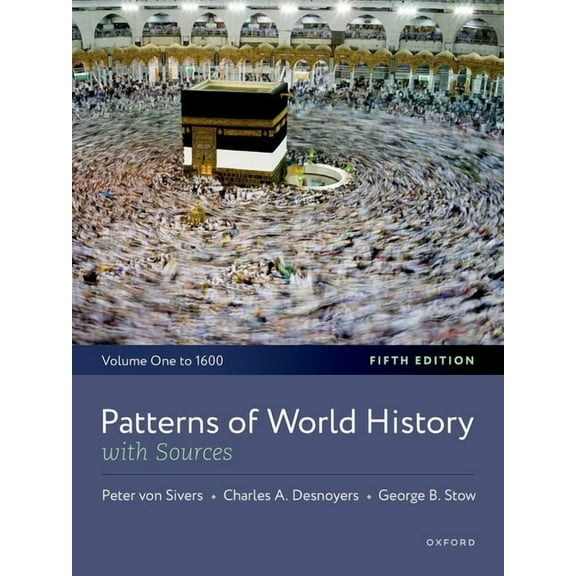 Patterns of World History: Volume One: To 1600, with Sources, (Paperback)