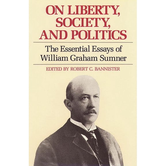 ON LIBERTY, SOCIETY, AND POLITICS (Paperback)