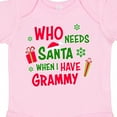 thumbnail image 4 of Inktastic Who Needs Santa when I Have Grammy Boys or Girls Baby Bodysuit, 4 of 5