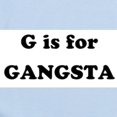 thumbnail image 2 of CafePress - G Is For Gangsta Infant Bodysuit - Baby Light Bodysuit, Size Newborn - 24 Months, 2 of 4