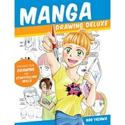 Manga Drawing Deluxe: Empower Your Drawing And Storytelling Skills