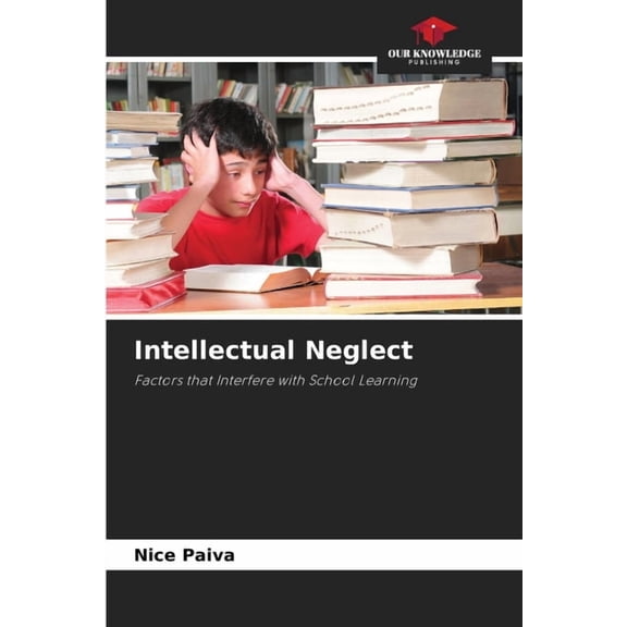 Intellectual Neglect, (Paperback)