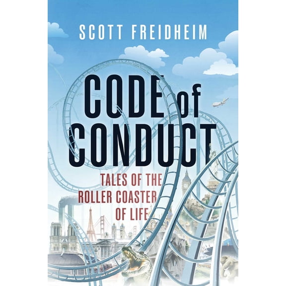 Code of Conduct: Tales of the Roller Coaster of Life, (Paperback)
