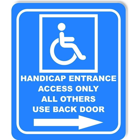 Handicap Entrance Only all others Back door Right arrow Aluminum Composite Sign, 8.5"x10"