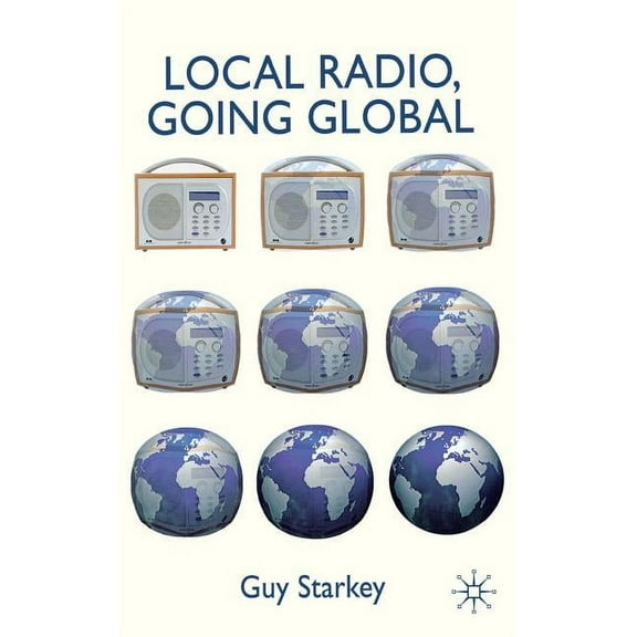 Local Radio, Going Global, (Hardcover)