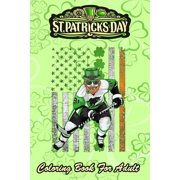 Download St Patricks Day Coloring Book For Adult Irish American Flag Lucky Hockey An Adult Coloring Books