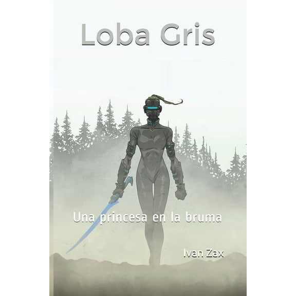 Loba Gris: Una princesa en la bruma, (Paperback)