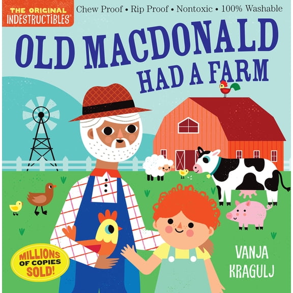 Indestructibles Indestructibles: Old MacDonald Had a Farm: Chew Proof - Rip Proof - Nontoxic - 100% Washable (Book for Babies, Newborn B, (Paperback)