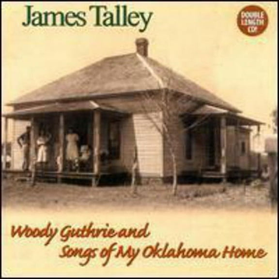 James Talley - Woody Guthrie & Songs of My Oklahoma Home - Music & Performance - CD