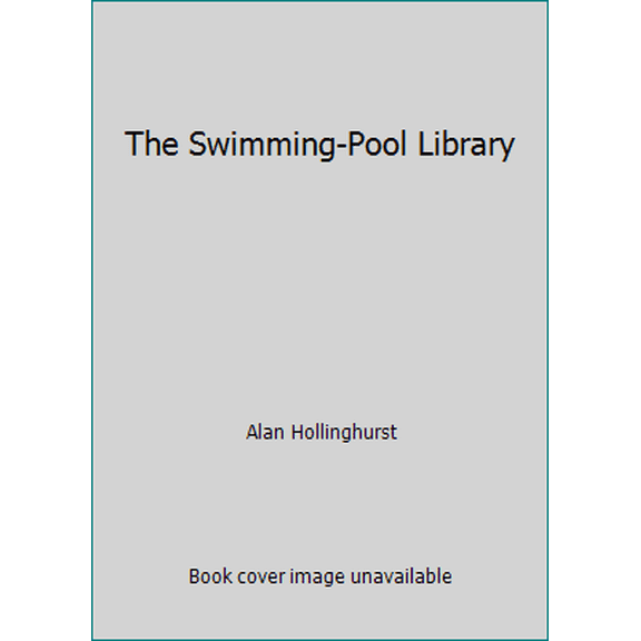 Pre-Owned The Swimming-Pool Library (Hardcover) 0394570251 9780394570259