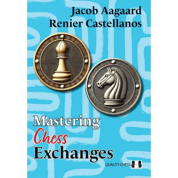 Mastering Chess Exchanges, (Hardcover)