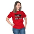 thumbnail image 4 of Not Always Right Just Never Wrong Plus Size Crewneck Graphic Tee Shirt Brisco Brands 3X, 4 of 5