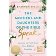 thumbnail image 3 of Fox News Books The Mothers and Daughters of the Bible Speak: Lessons on Faith from Nine Biblical Families, (Paperback), 3 of 3
