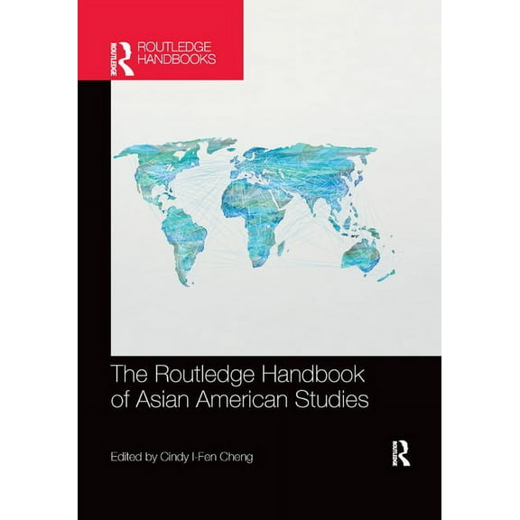 The Routledge Handbook of Asian American Studies, (Paperback)