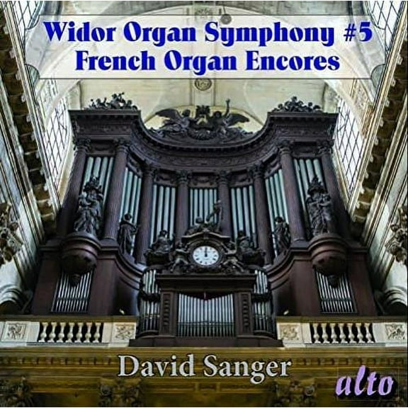 Widor / Sanger,David - WIDOR: Organ Symphony No. 5, Excerpts Syms 6 & 8, Romantic French Organ Encores - Music & Performance - CD