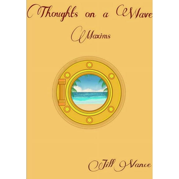 Thoughts On a Wave, Maxims, (Paperback)