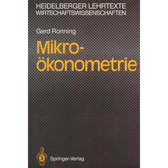 Heidelberger Lehrtexte Wirtschaftswissen Mikro-Ökonometrie, (Paperback)