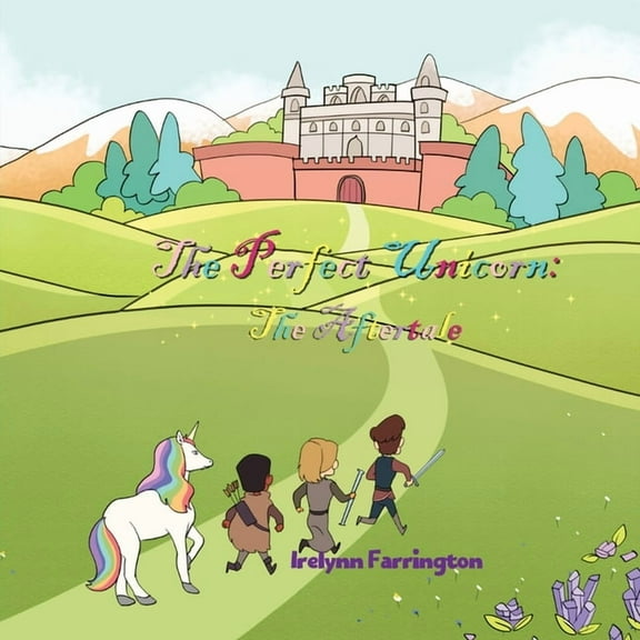 The Pefect Unicorn: The Aftertale, (Paperback)