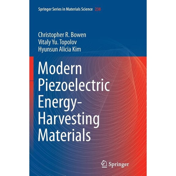 Springer Materials Science Modern Piezoelectric Energy-Harvesting Materials, Book 238, (Paperback)