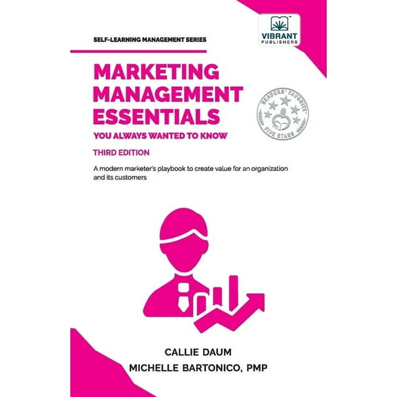 Self-Learning Management Marketing Management Essentials You Always Wanted To Know: A Practical Guide to Strategic Planning, Marketing Budgets, D, (Paperback)