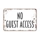 thumbnail image 1 of (Metal de aluminio) Letrero de metal con texto "No Guest Access" (Sin acceso para invitados), estilo rústico, moderno y contemporáneo, para pared, tamaño: 8 x 12 pulgadas, 1 of 4