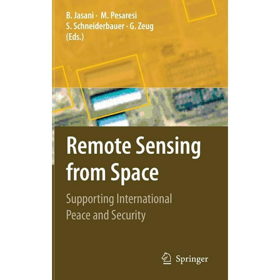 Remote Sensing from Space: Supporting International Peace and Security, (Hardcover)