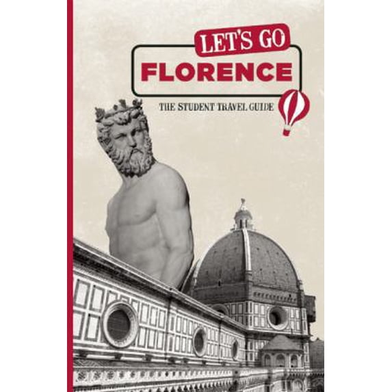 Pre-Owned Let's Go Florence: The Student Travel Guide (Paperback) 1598803050 9781598803051
