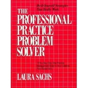 Professional Practice Problem Solver : Do-It-Yourself Strategies That Really Work, Used [Hardcover]