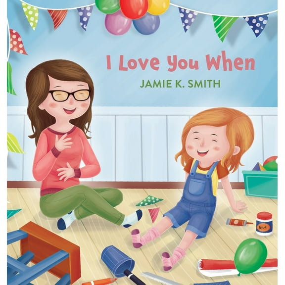 I Love You When, (Hardcover)