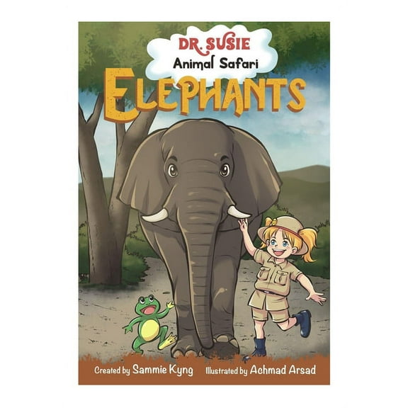 Dr. Susie Animal Safari - Elephants, (Paperback)