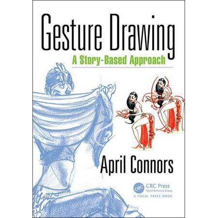 UPC: 9781498799270 | Gesture Drawing: A Story-Based Approach (Paperback)