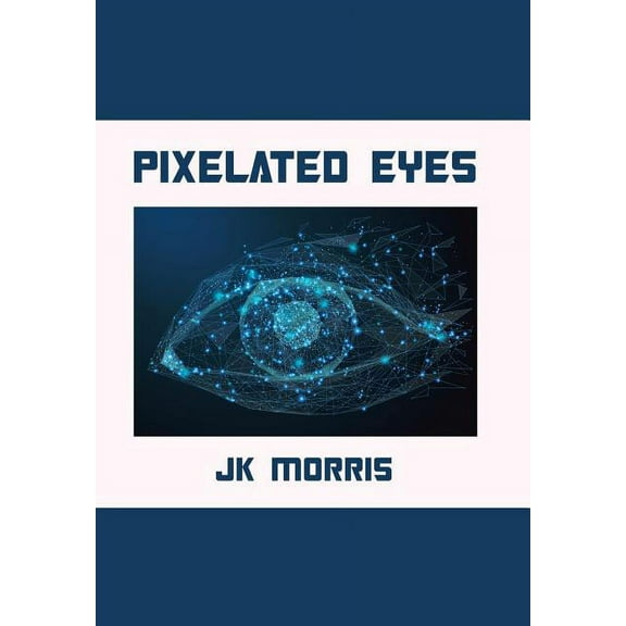 Pixelated Eyes (Hardcover)