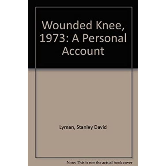 Pre-Owned Wounded Knee 1973: A Personal Account (Hardcover) 0803228899 9780803228894