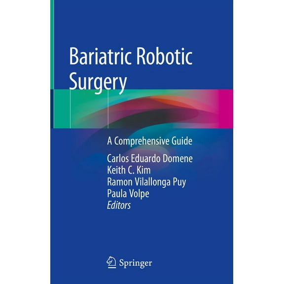 Bariatric Robotic Surgery: A Comprehensive Guide, (Hardcover)