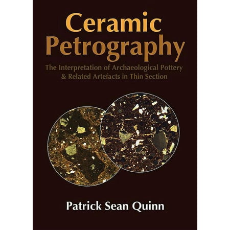 UPC: 9781905739592 | Ceramic Petrography: The Interpretation of Archaeological Pottery & Related Artefacts in Thin Section (Paperback)