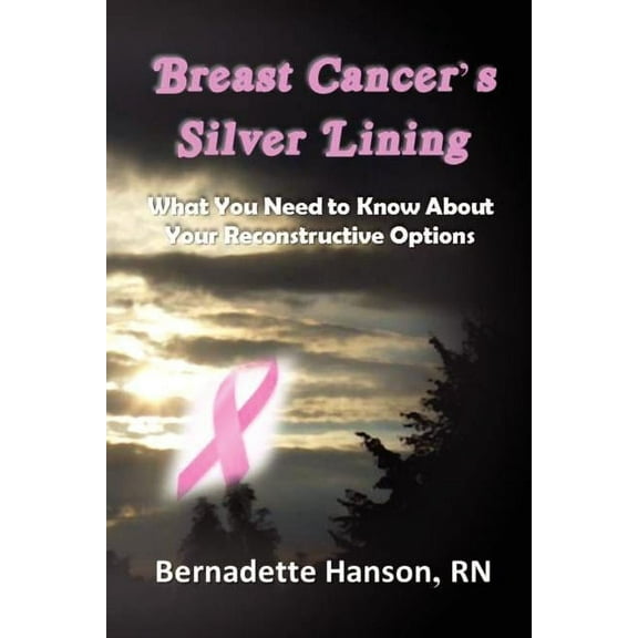 Breast Cancer's Silver Lining, (Paperback)